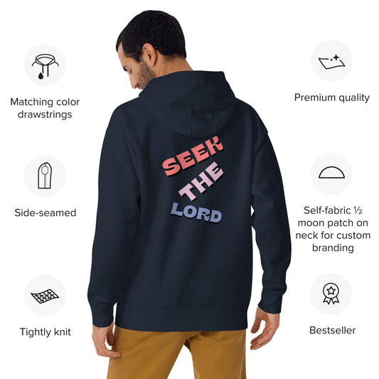 Seek The Lord - Unisex Hoodie